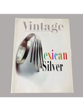 Vintage Fashion & Costume Jewelry Magazine Mexican Silver Summer 2000 Vol 10 # 3